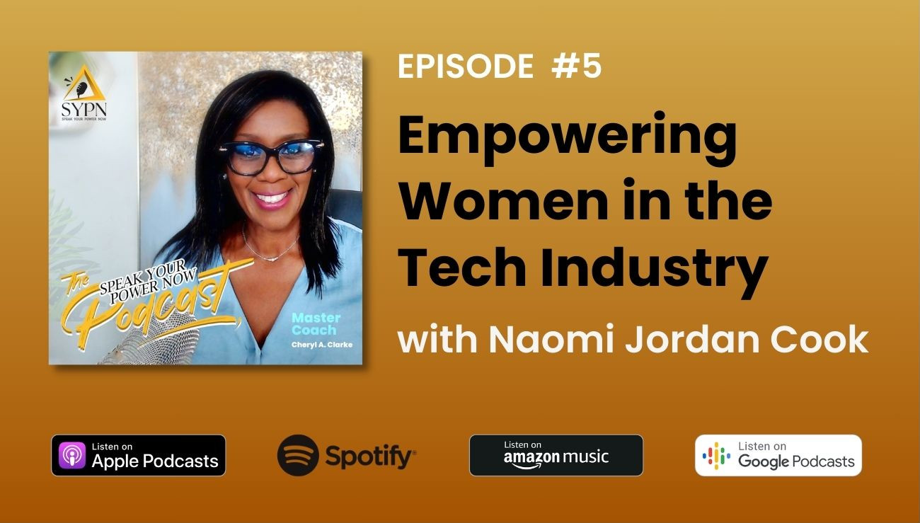 Episode 5 - Empowering Women in the Tech Industry with Naomi Jordan Cook