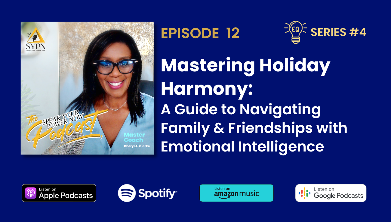 SYPN Podcast - Ep 12 - Mastering Holiday Harmony - A Guide to Navigating Family and Friendships with Emotional Intelligence